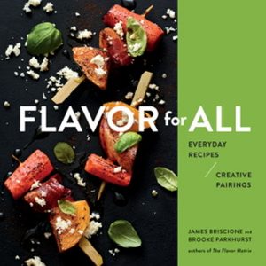 Flavor for All: Everday Recipes and Creative Pairings